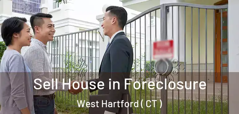  Sell House in Foreclosure West Hartford ( CT )