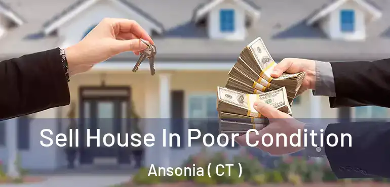  Sell House In Poor Condition Ansonia ( CT )
