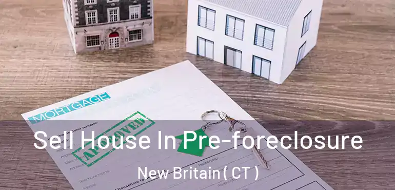 Sell House In Pre-foreclosure New Britain ( CT )