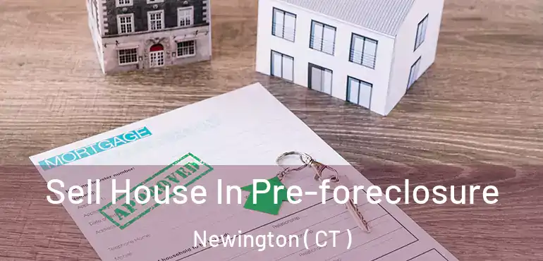  Sell House In Pre-foreclosure Newington ( CT )