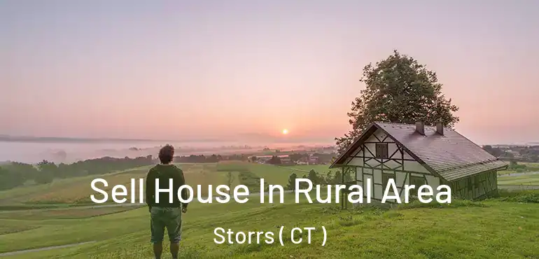  Sell House In Rural Area Storrs ( CT )