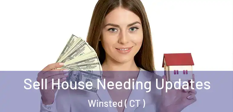  Sell House Needing Updates Winsted ( CT )