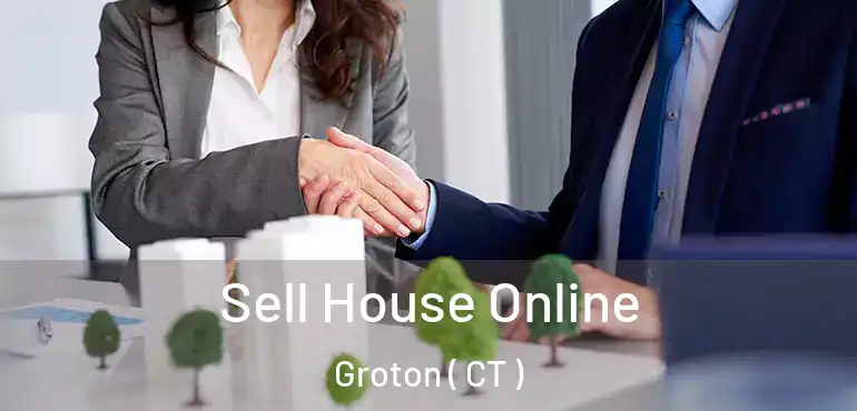  Sell House Online Groton ( CT )