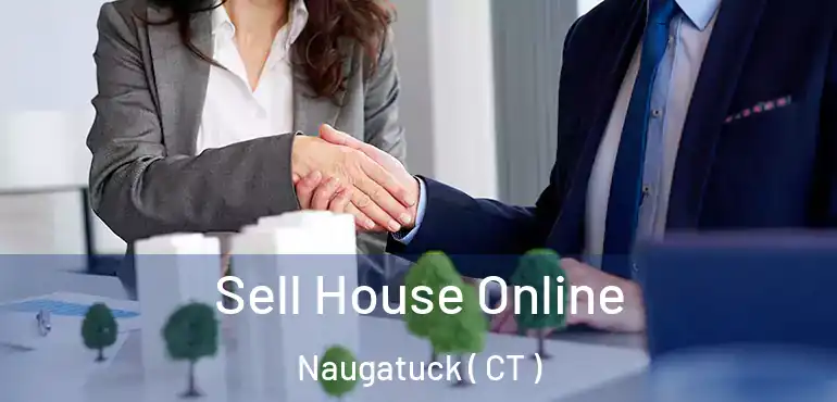 Sell House Online Naugatuck ( CT )