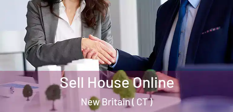  Sell House Online New Britain ( CT )