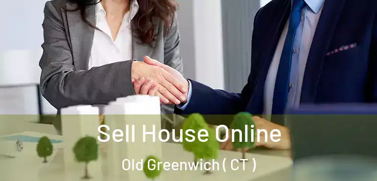  Sell House Online Old Greenwich ( CT )