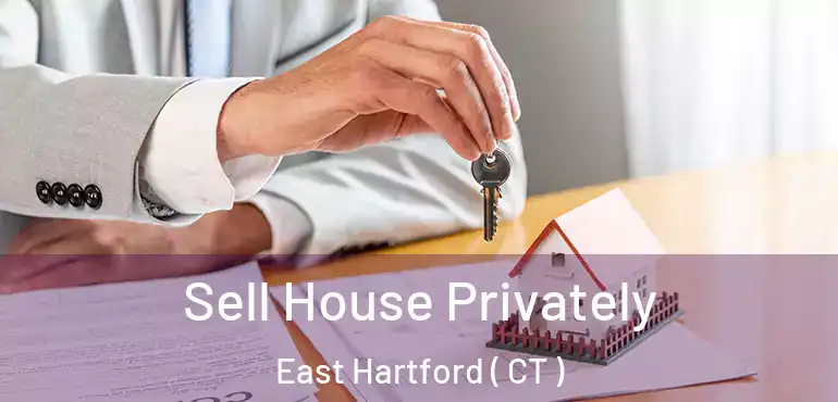  Sell House Privately East Hartford ( CT )