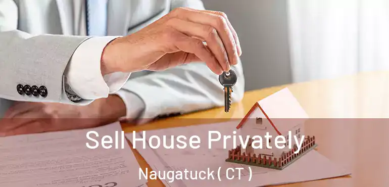  Sell House Privately Naugatuck ( CT )