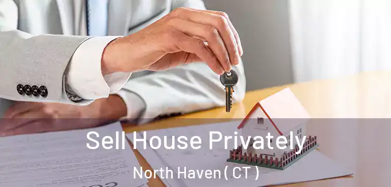  Sell House Privately North Haven ( CT )
