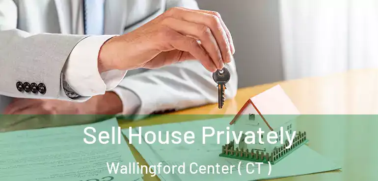  Sell House Privately Wallingford Center ( CT )
