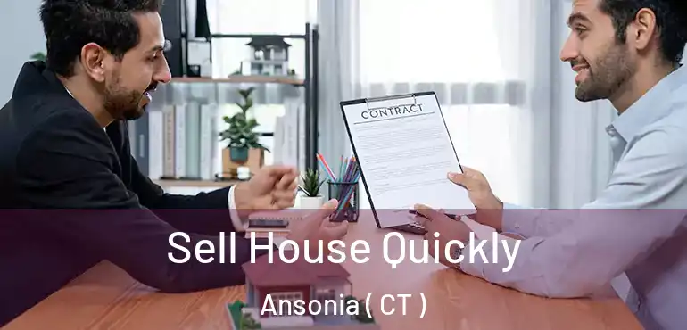  Sell House Quickly Ansonia ( CT )