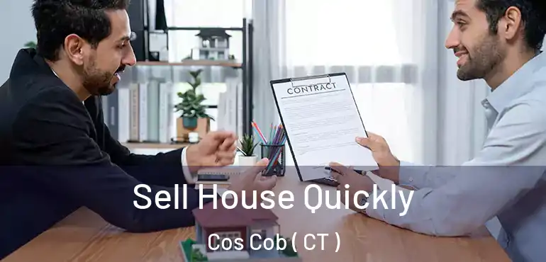  Sell House Quickly Cos Cob ( CT )