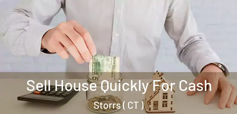  Sell House Quickly For Cash Storrs ( CT )