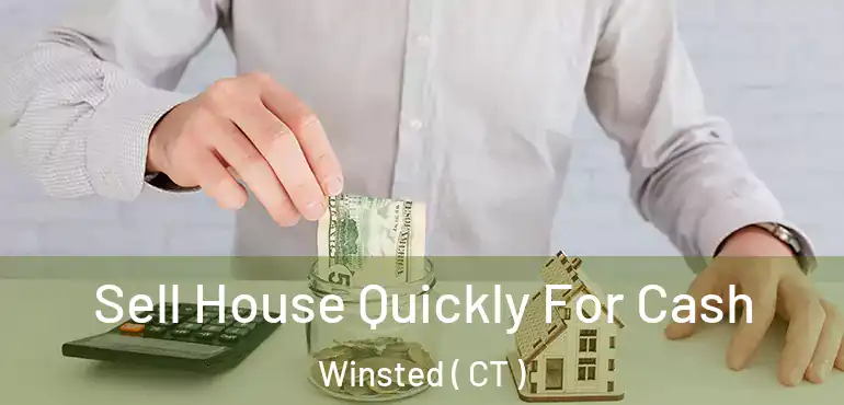 Sell House Quickly For Cash Winsted ( CT )