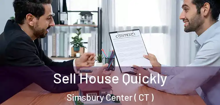 Sell House Quickly Simsbury Center ( CT )