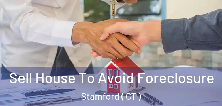  Sell House To Avoid Foreclosure Stamford ( CT )