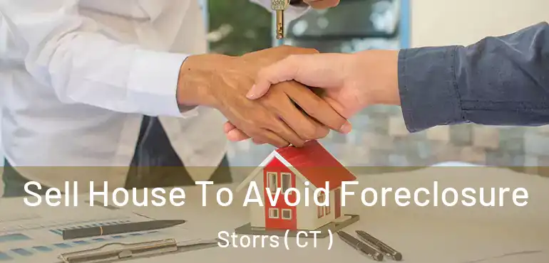  Sell House To Avoid Foreclosure Storrs ( CT )