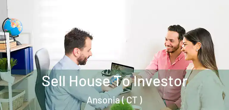  Sell House To Investor Ansonia ( CT )