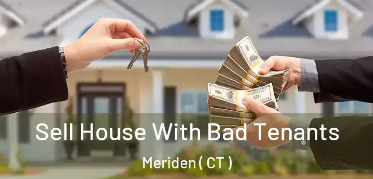  Sell House With Bad Tenants Meriden ( CT )