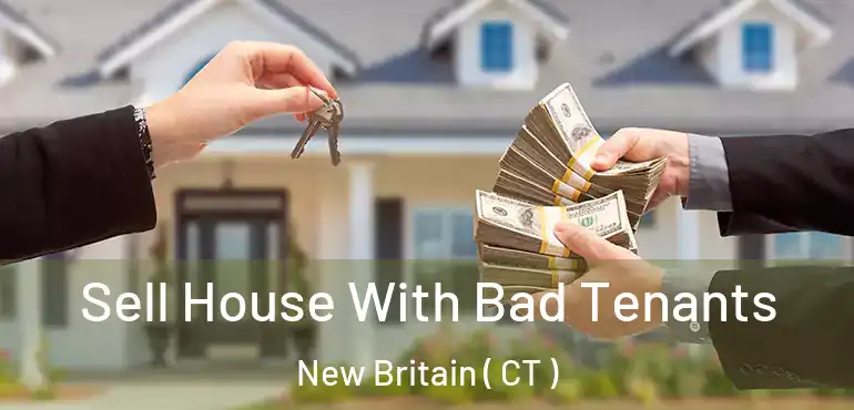 Sell House With Bad Tenants New Britain ( CT )