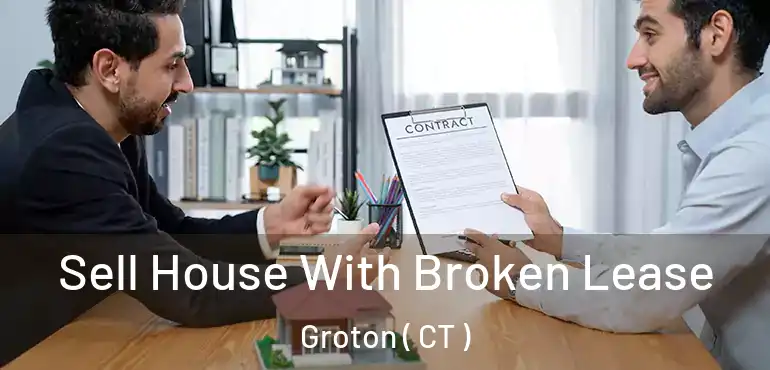  Sell House With Broken Lease Groton ( CT )