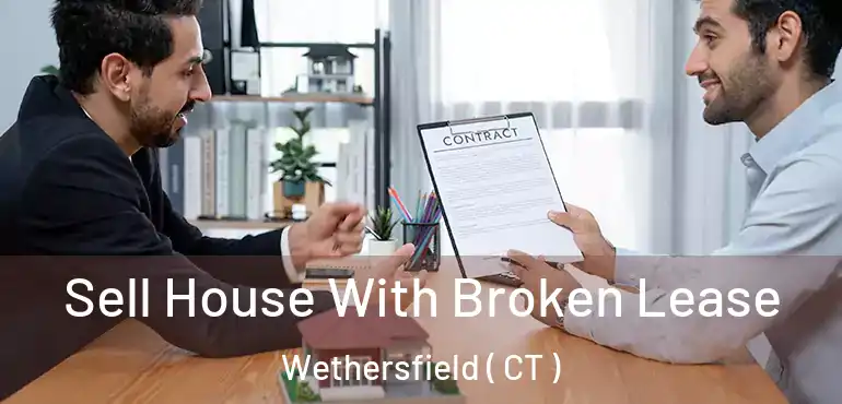  Sell House With Broken Lease Wethersfield ( CT )