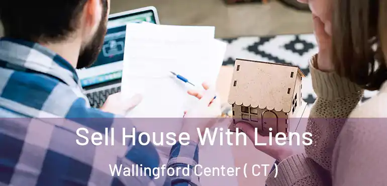  Sell House With Liens Wallingford Center ( CT )