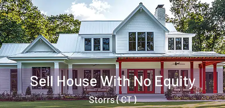  Sell House With No Equity Storrs ( CT )