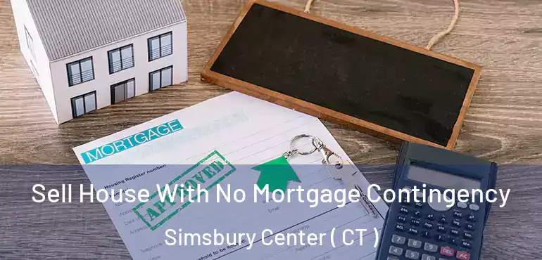  Sell House With No Mortgage Contingency Simsbury Center ( CT )