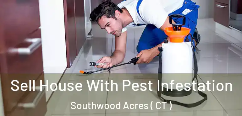  Sell House With Pest Infestation Southwood Acres ( CT )