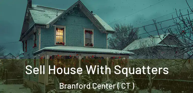  Sell House With Squatters Branford Center ( CT )