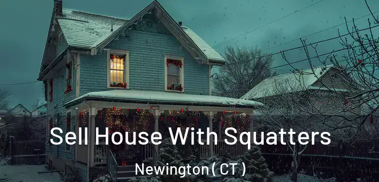  Sell House With Squatters Newington ( CT )