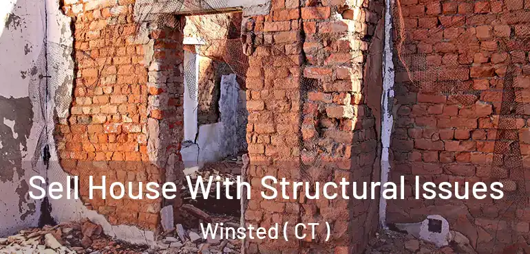  Sell House With Structural Issues Winsted ( CT )