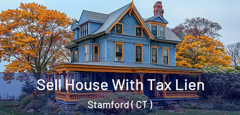  Sell House With Tax Lien Stamford ( CT )