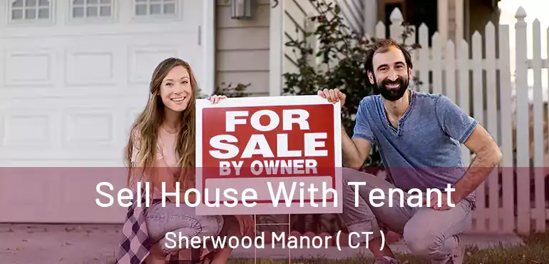  Sell House With Tenant Sherwood Manor ( CT )
