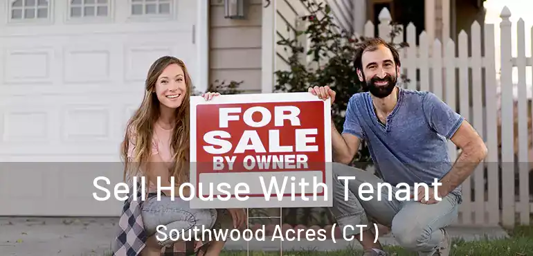  Sell House With Tenant Southwood Acres ( CT )