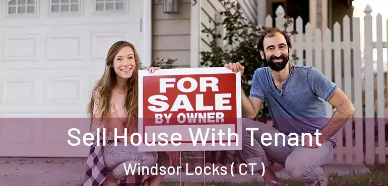  Sell House With Tenant Windsor Locks ( CT )