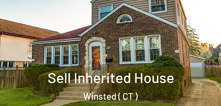 Sell Inherited House Winsted ( CT )