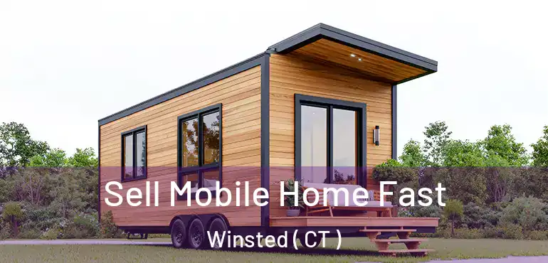  Sell Mobile Home Fast Winsted ( CT )