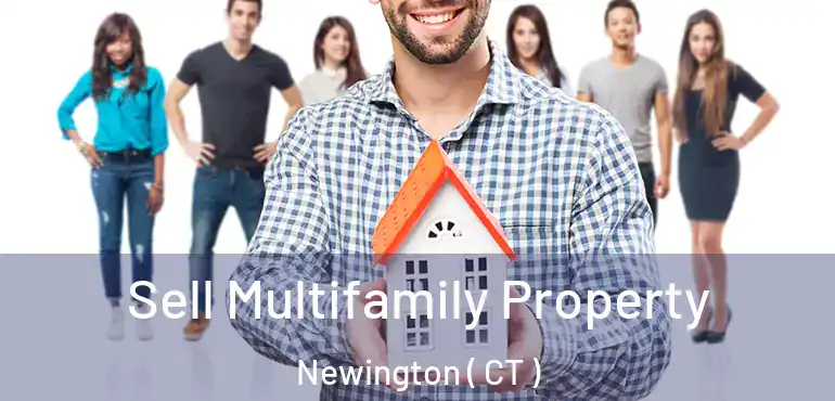  Sell Multifamily Property Newington ( CT )