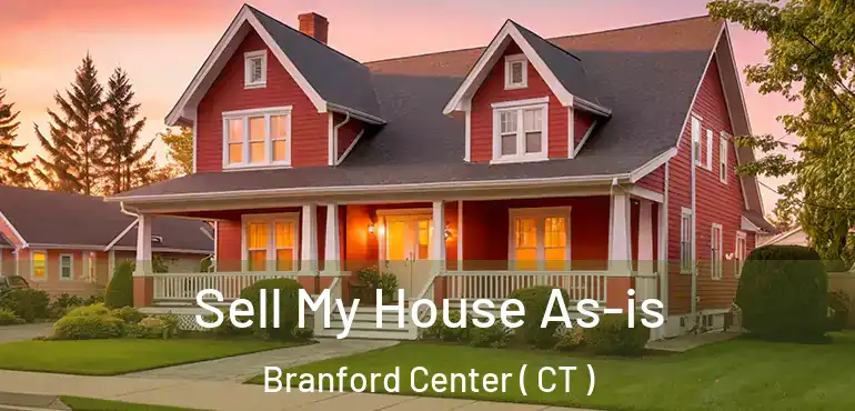  Sell My House As-is Branford Center ( CT )