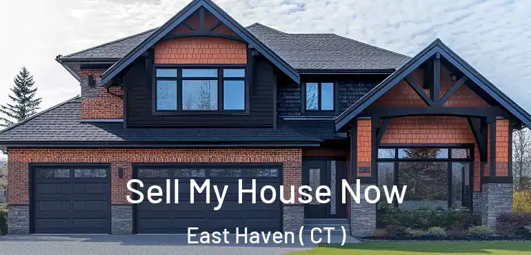  Sell My House Now East Haven ( CT )