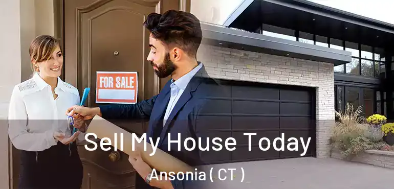  Sell My House Today Ansonia ( CT )