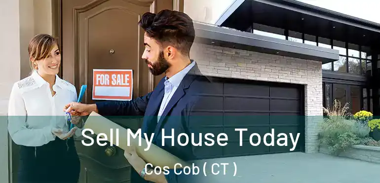  Sell My House Today Cos Cob ( CT )