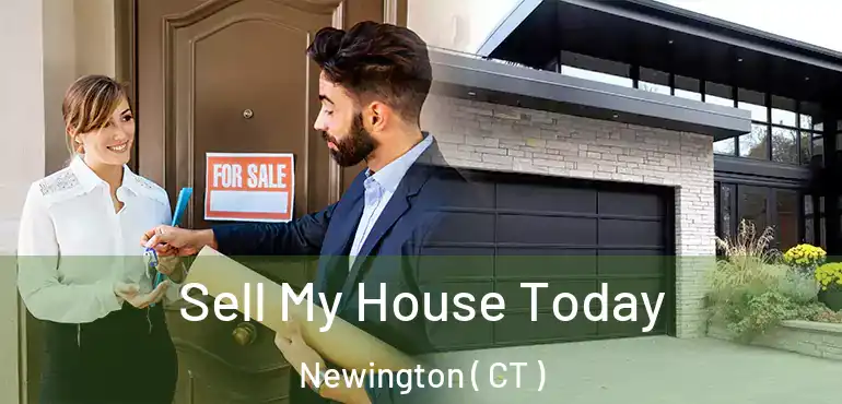  Sell My House Today Newington ( CT )