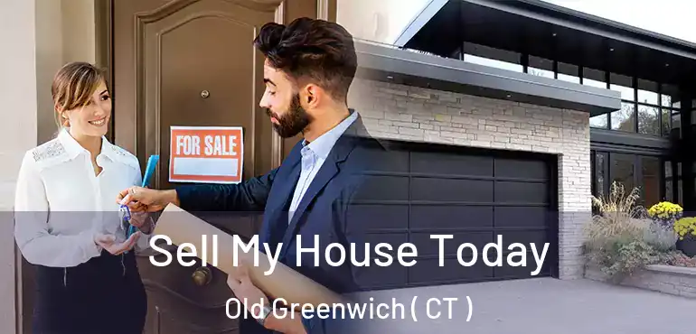  Sell My House Today Old Greenwich ( CT )