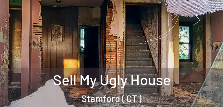  Sell My Ugly House Stamford ( CT )