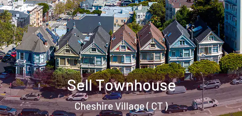  Sell Townhouse Cheshire Village ( CT )