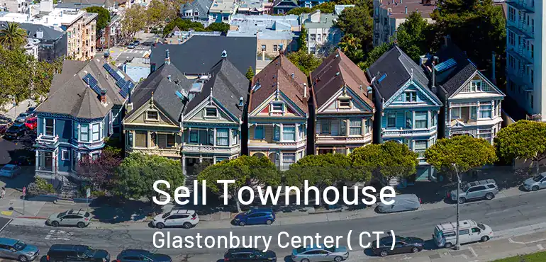  Sell Townhouse Glastonbury Center ( CT )