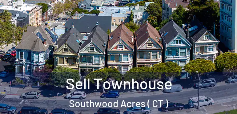  Sell Townhouse Southwood Acres ( CT )